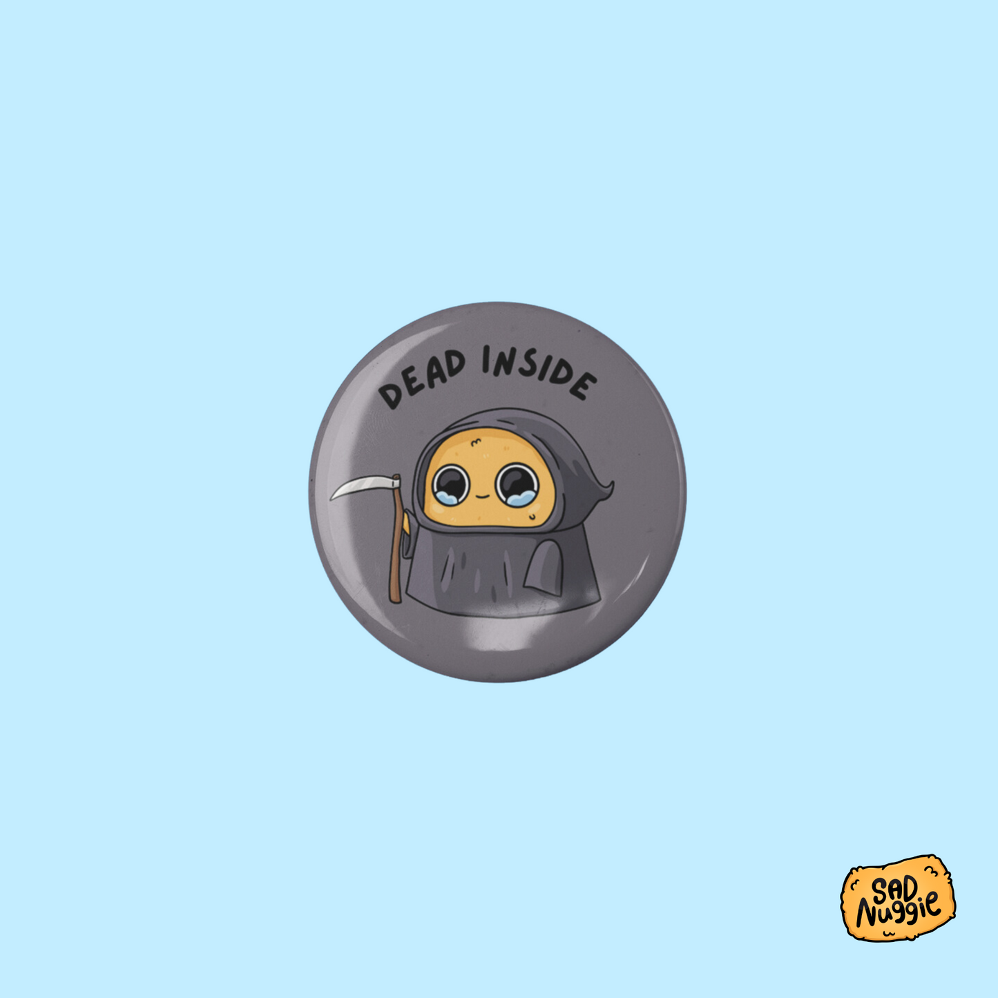 Sad Nuggie Dead Inside Small Button