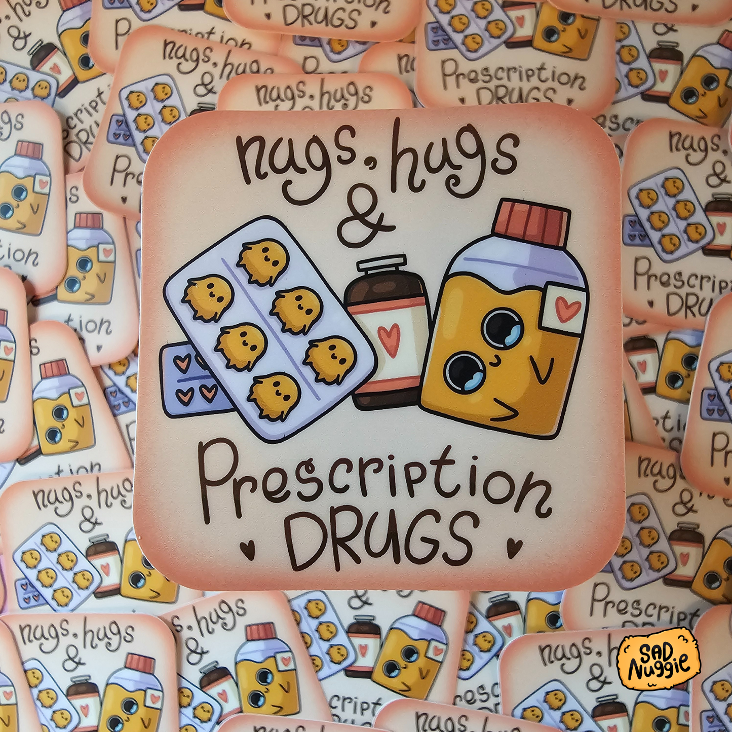 Sad Nuggie Nugs, Hugs, & Prescription Drugs Sticker