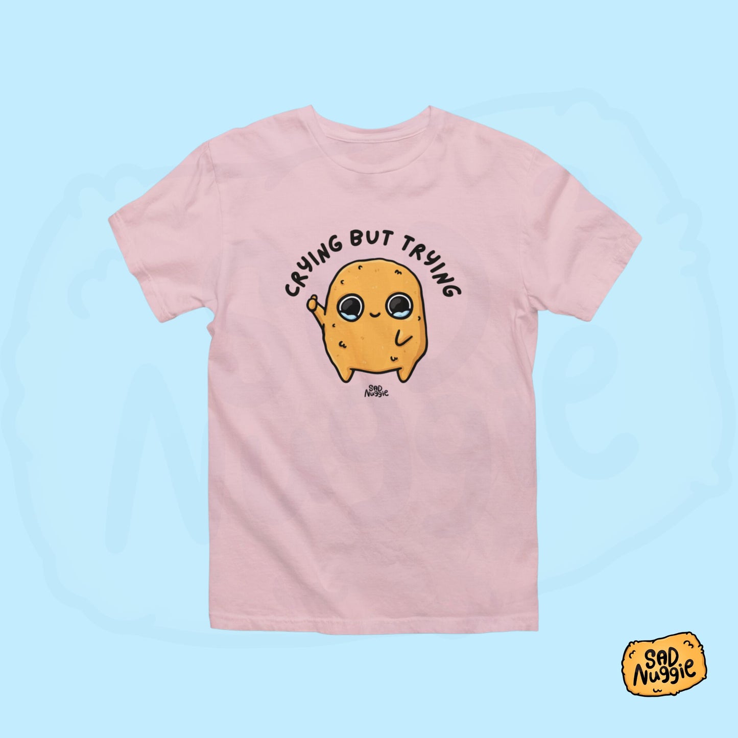 Crying But Trying T-Shirt