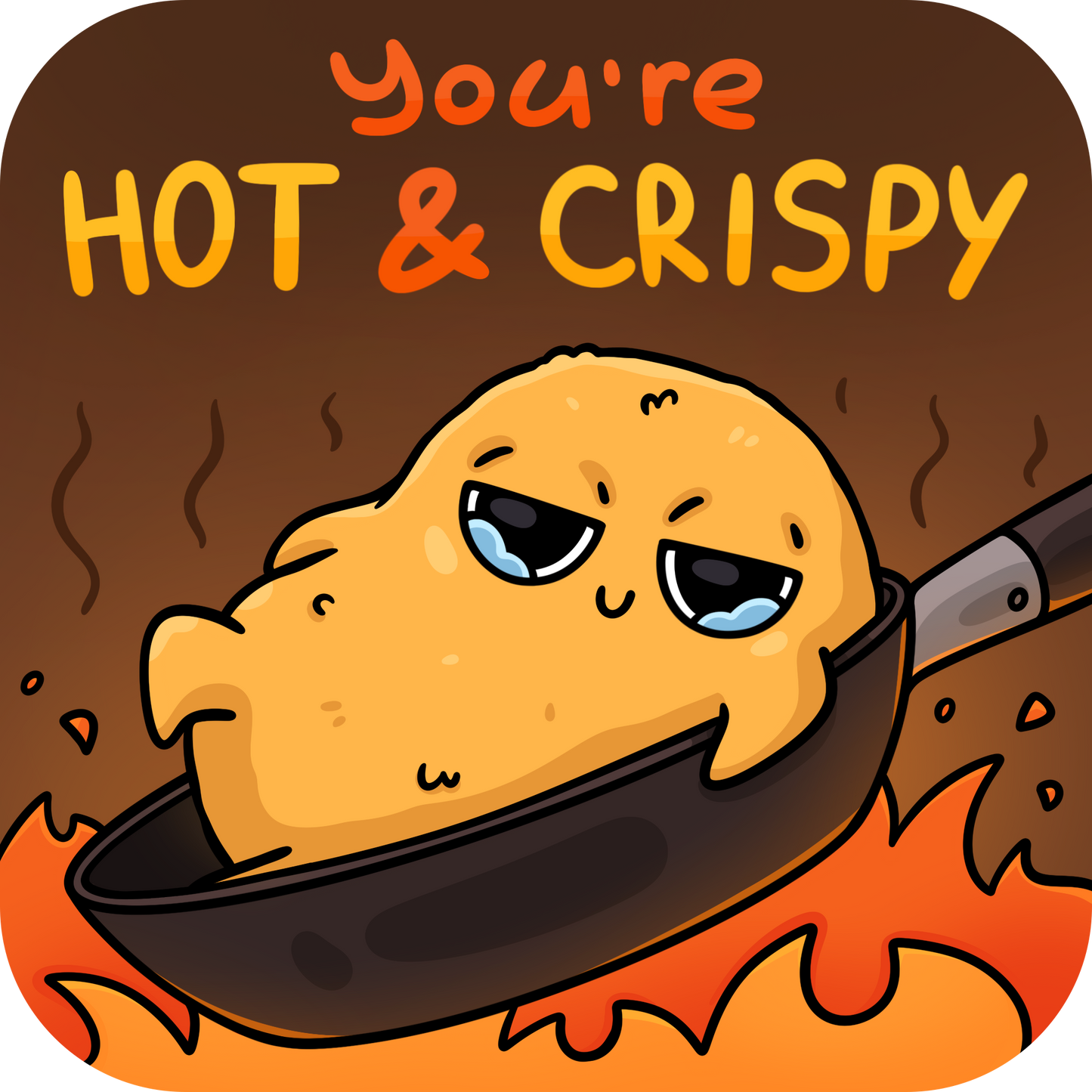 Sad Nuggie You're Hot & Crispy Magnet