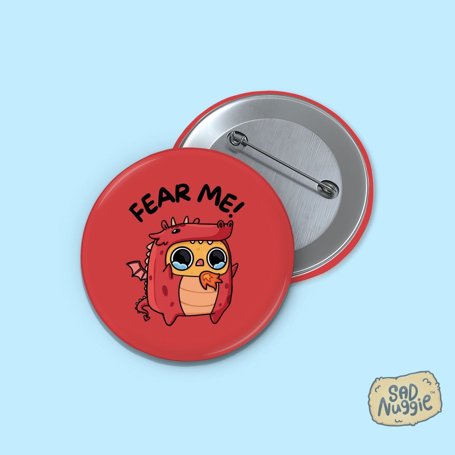 Sad Nuggie Fear Me Large Button