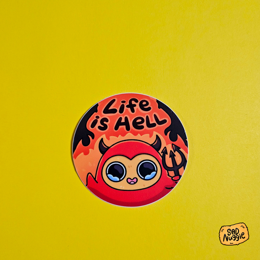 Life Is Hell Sad Nuggie Sticker