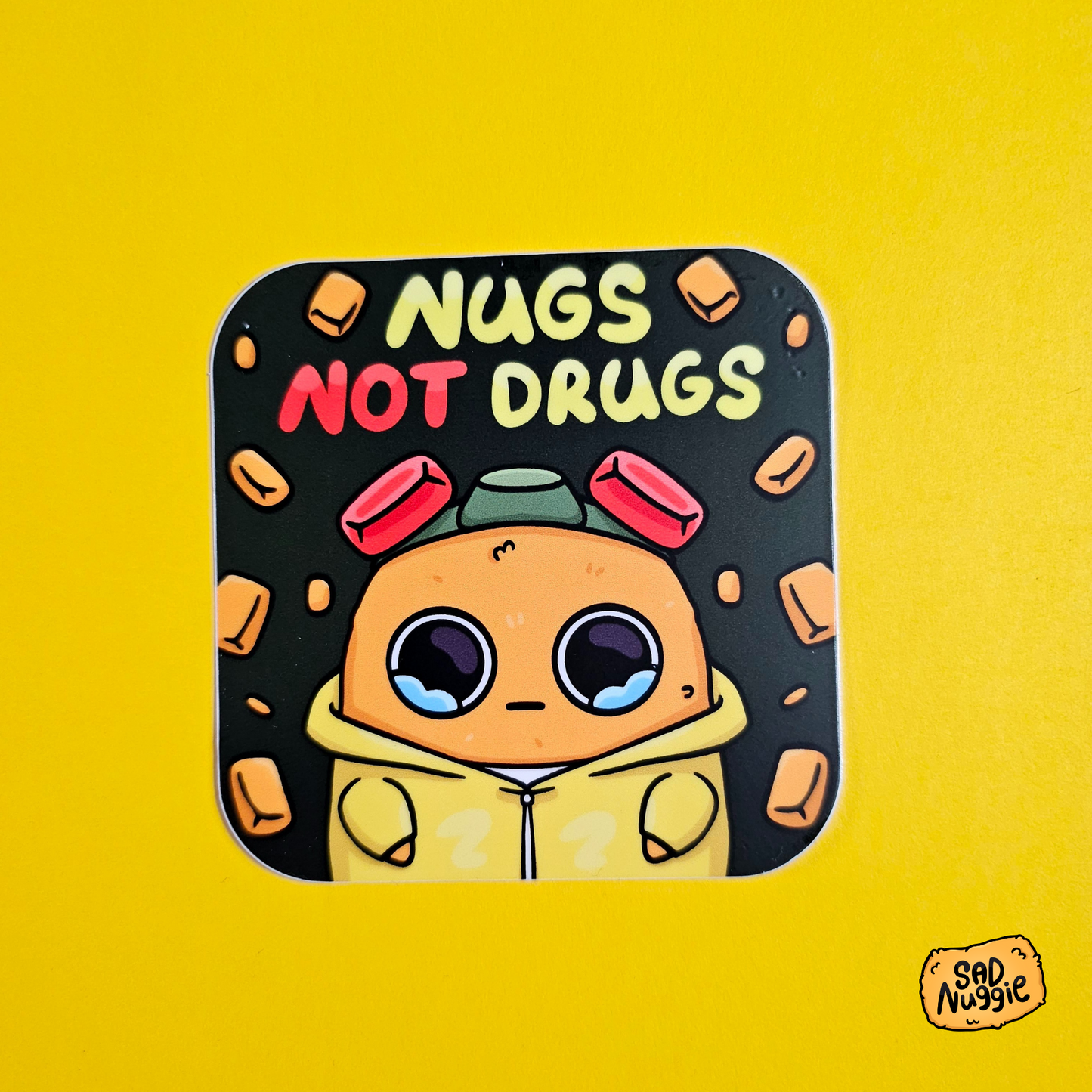 Sad Nuggie Nugs Not Drugs Sticker