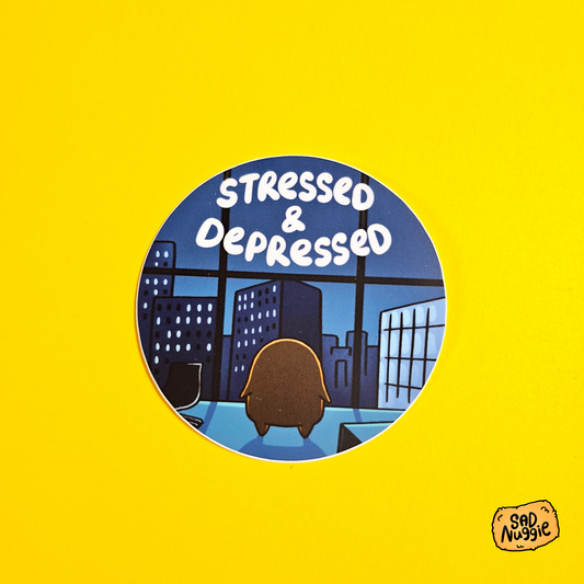 Stressed & Depressed Sad Nuggie Sticker