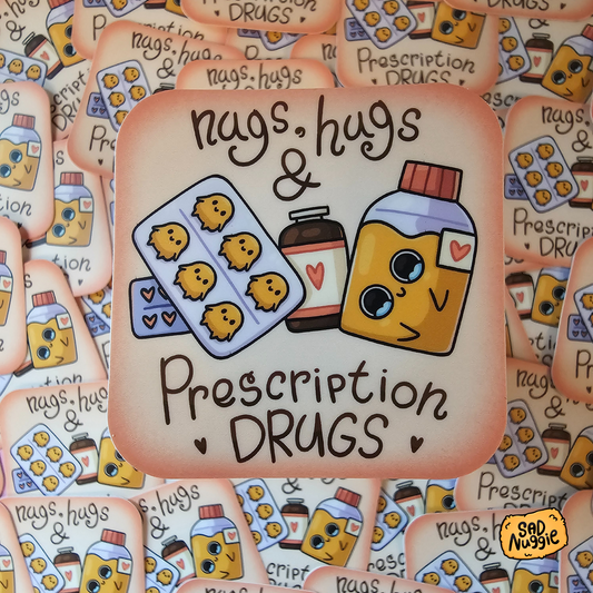 Nugs, Hugs, & Prescription Drugs Sad Nuggie Sticker