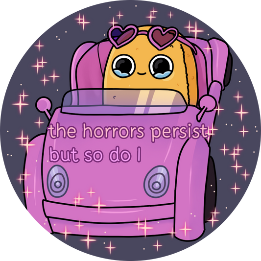 Sad Nuggie The Horrors Persist But So Do I Magnet